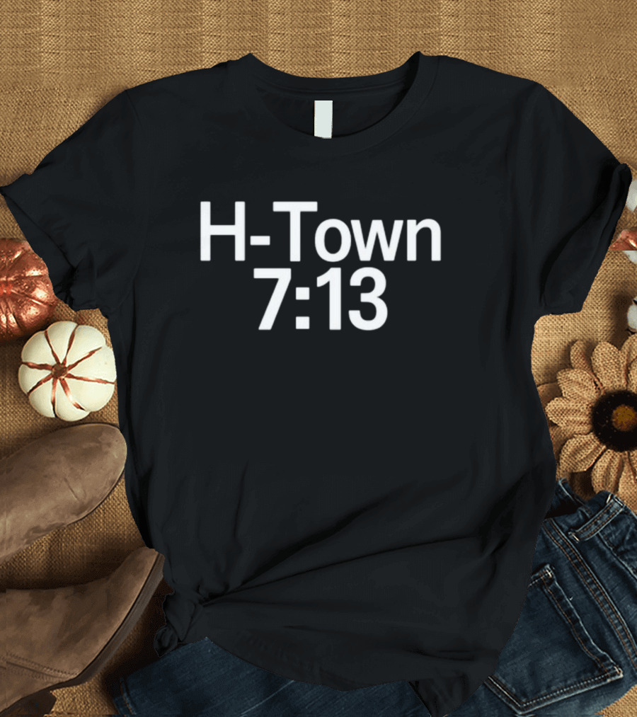Texanstoro1 H-Town 7:13 T-Shirt