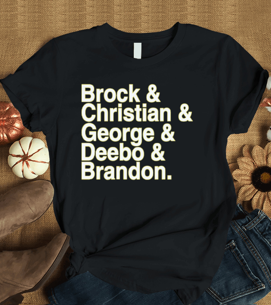 Brock and Christian and George and Deebo and Brandon T-Shirt