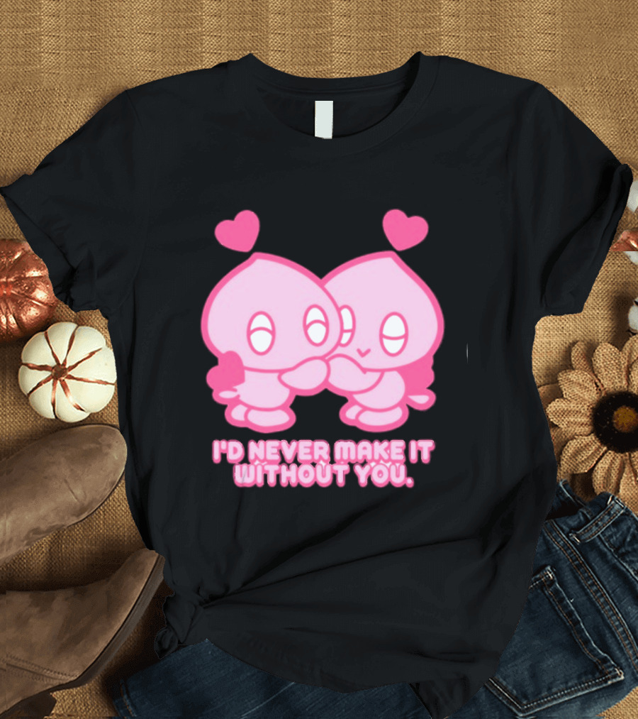 Young Romance I'd Never Make It Without You Pink Hearts Characters T-Shirt