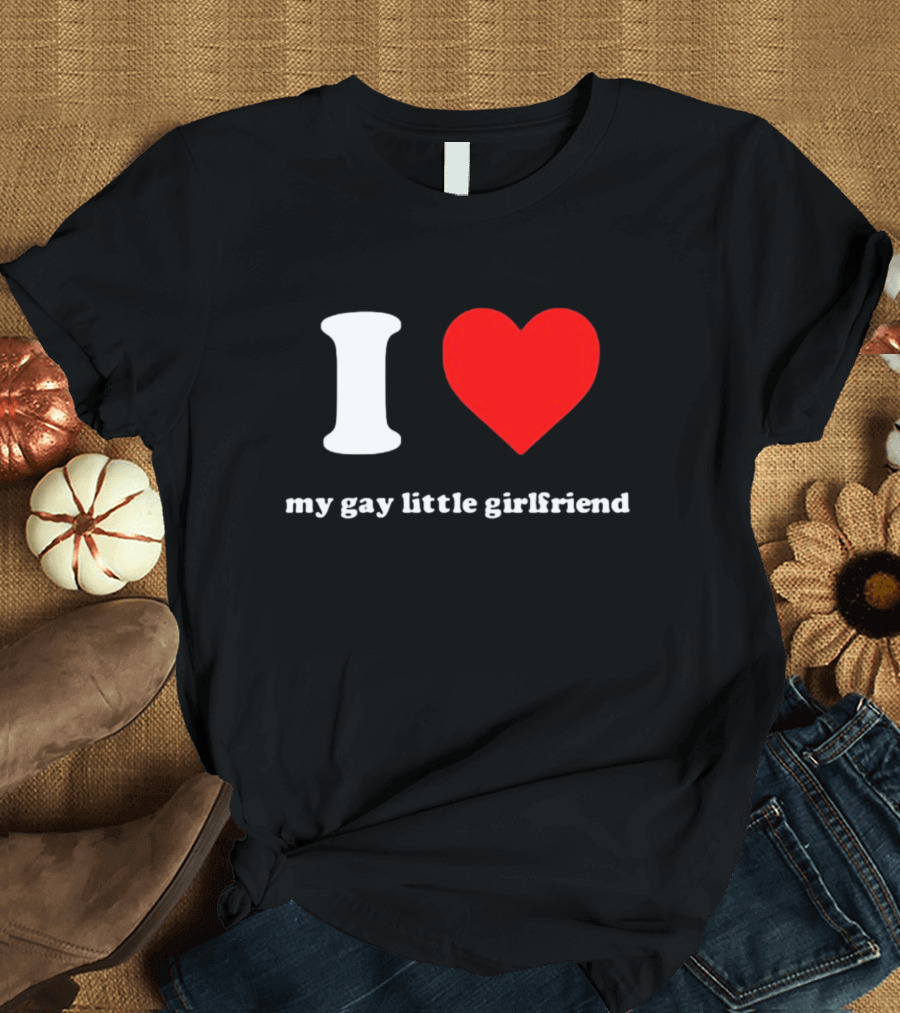 I Heart My Gay Little Girlfriend Vinny Mauro T-Shirt