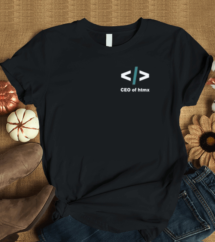 CEO of htmx Code Tag T-Shirt
