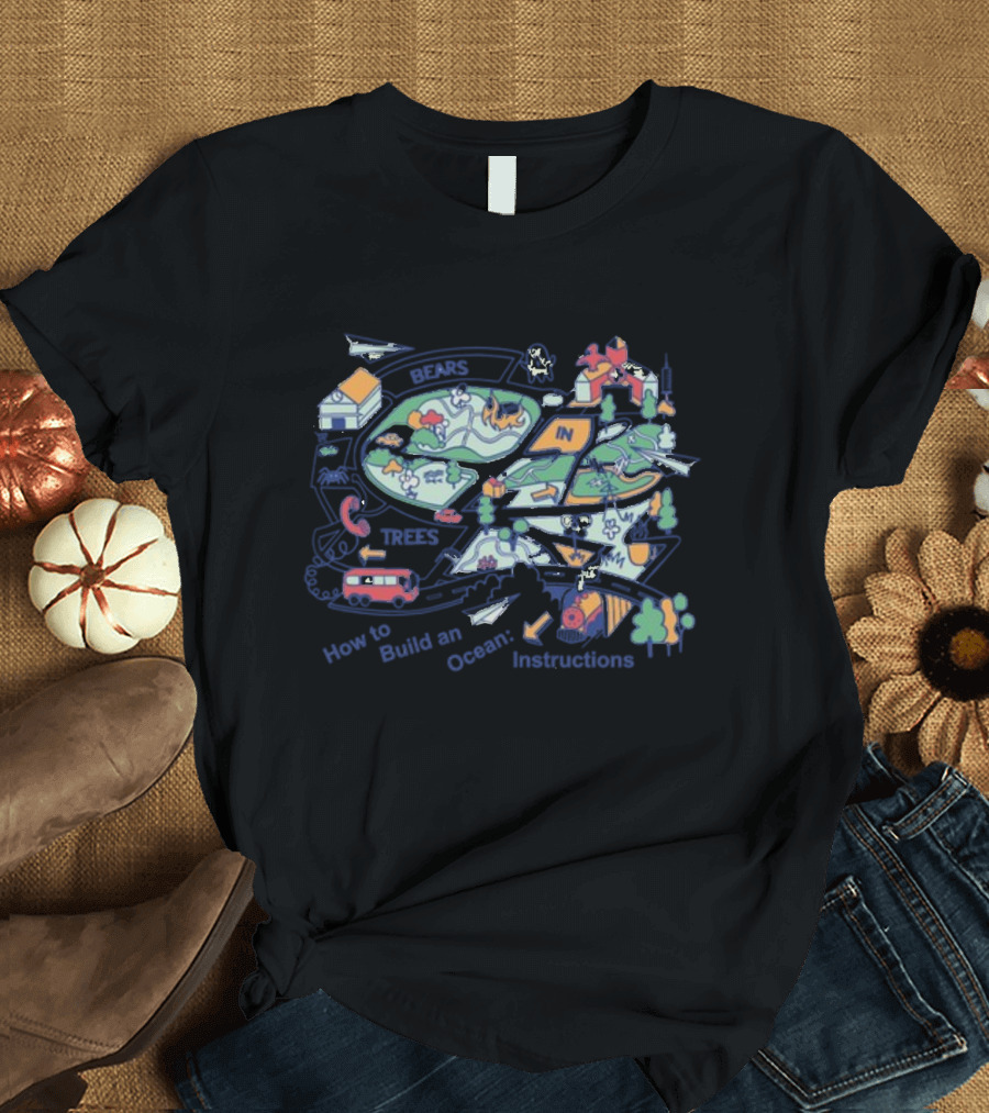 Bears In Trees How To Build An Ocean Instructions Map T-Shirt