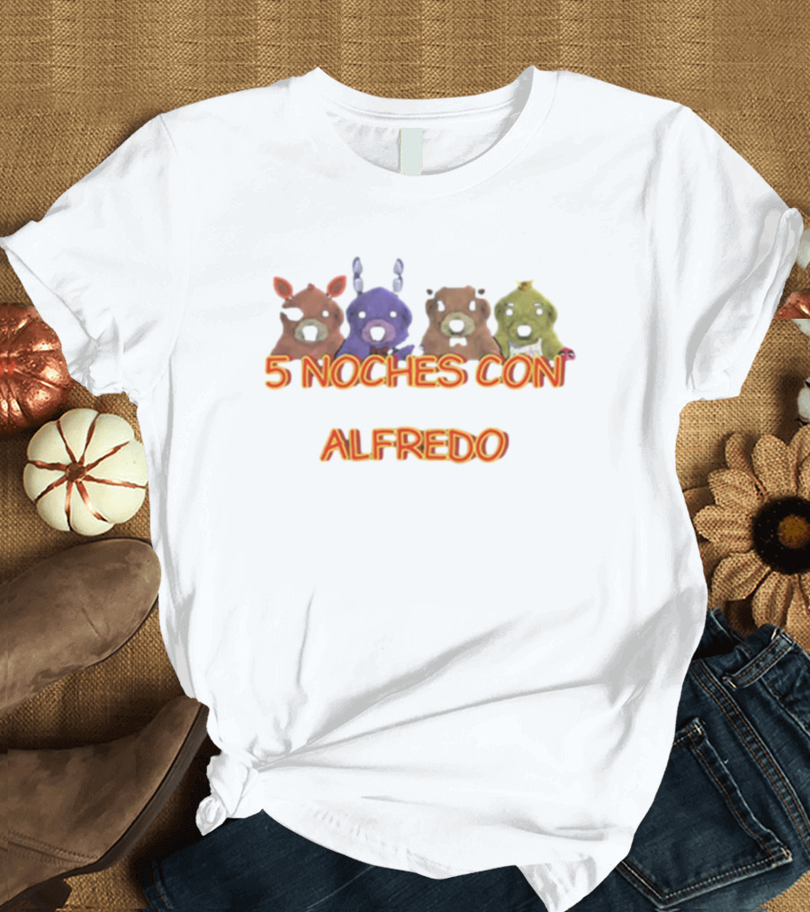 5 Noches Con Alfredo Fnaf Meme Animatronic Characters T-Shirt