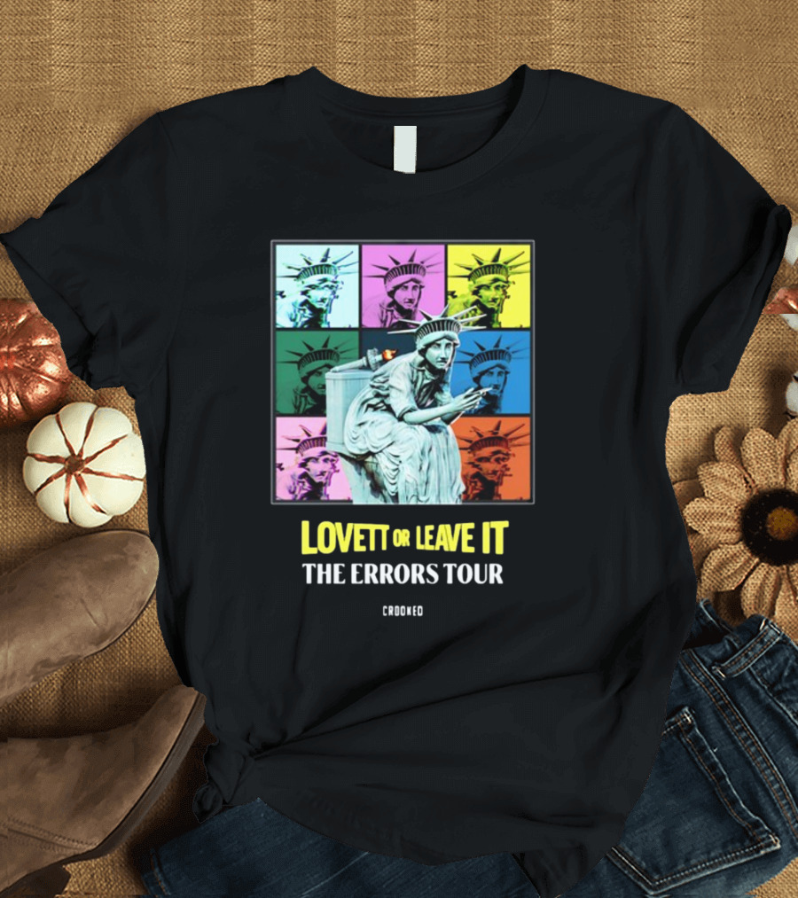 Lovett Or Leave It Crooked The Errors Tour Statue of Liberty Pop T-Shirt