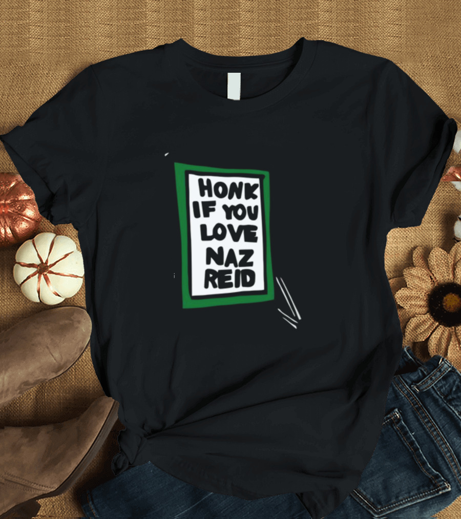 Honk If You Love Naz Reid T-Shirt