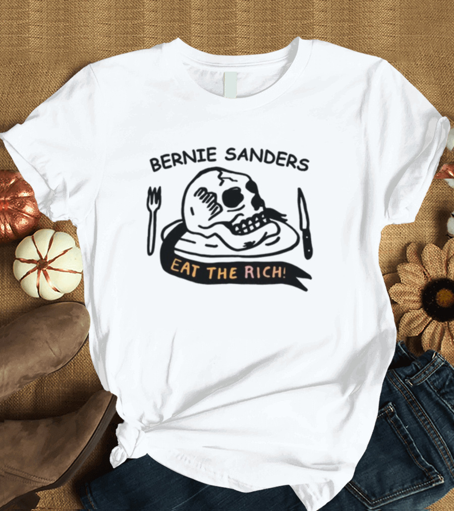 Bernie Sanders Eat The Rich Skull Knife Fork T-Shirt