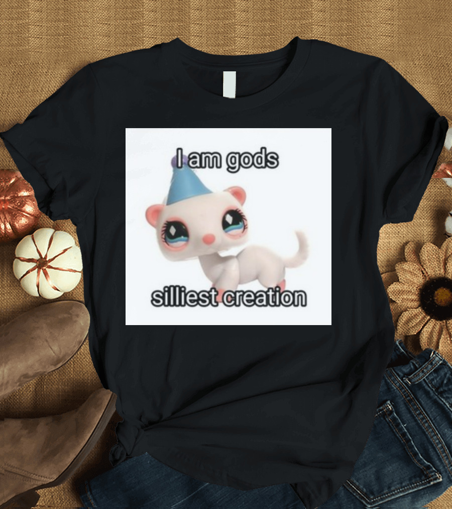 I Am Gods Silliest Creation Cute Toy Animal with Party Hat T-Shirt