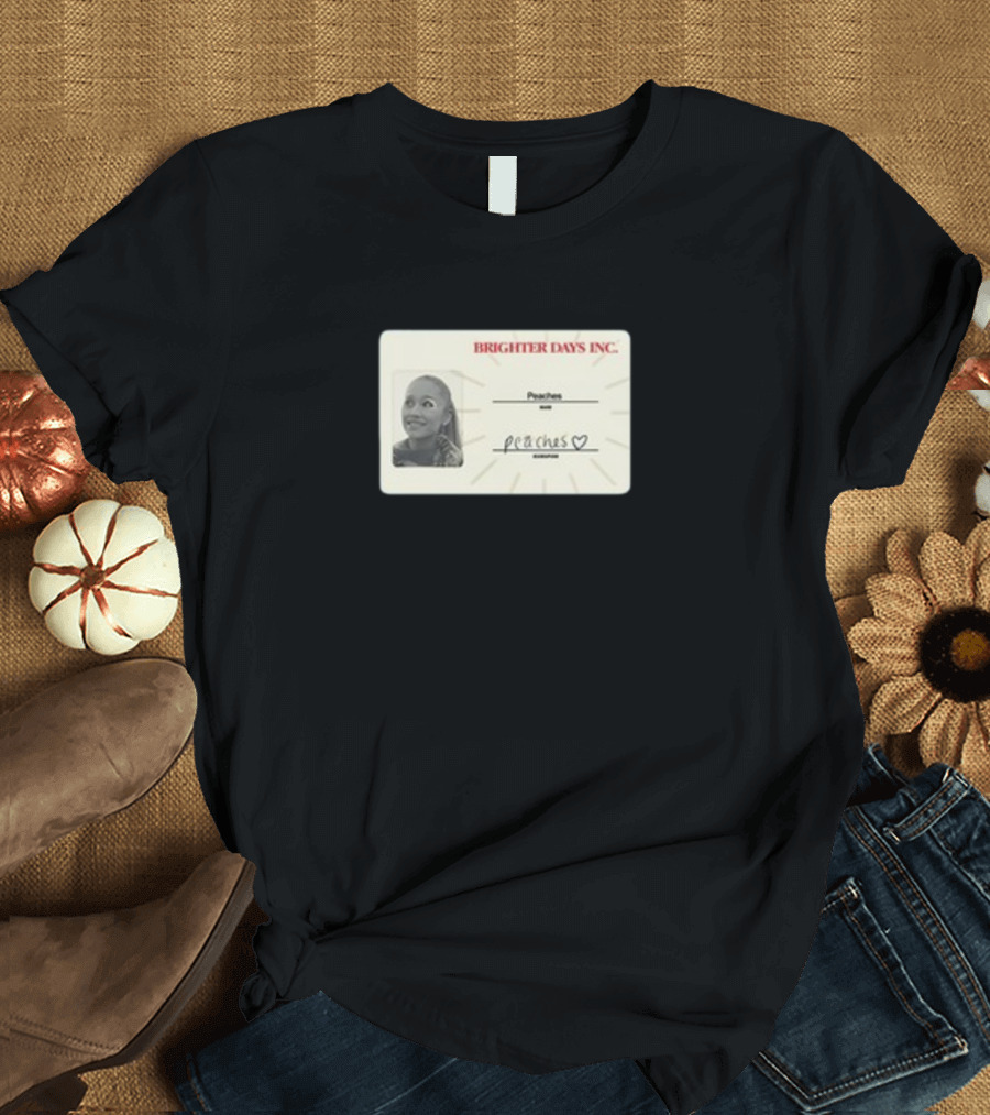 Brighter Days Inc Peaches Smiling Badge TeamAriana T-Shirt
