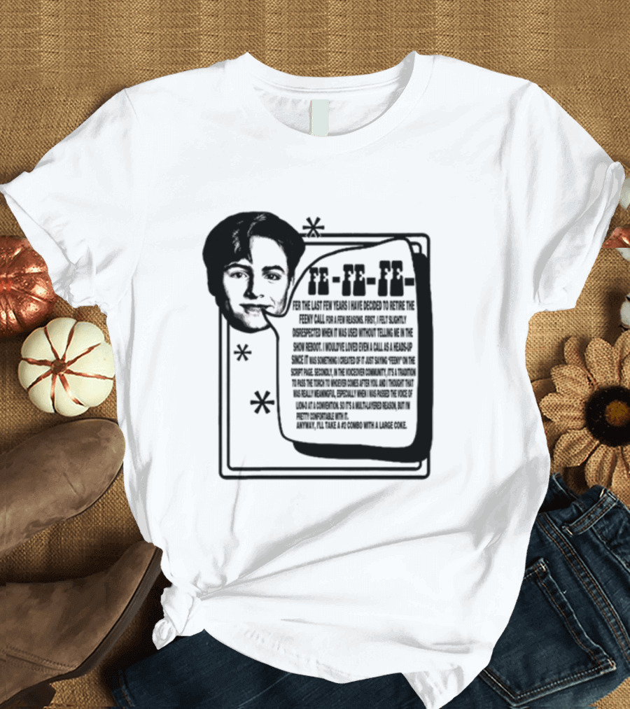 Podmeetsworldshow Feeny Call Quote Design with Classic Feeny Call Phrase T-Shirt
