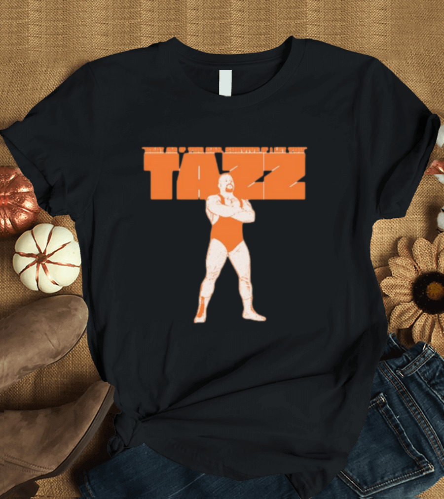 Beat Me If You Can Survive If I Let You Tazz T-Shirt