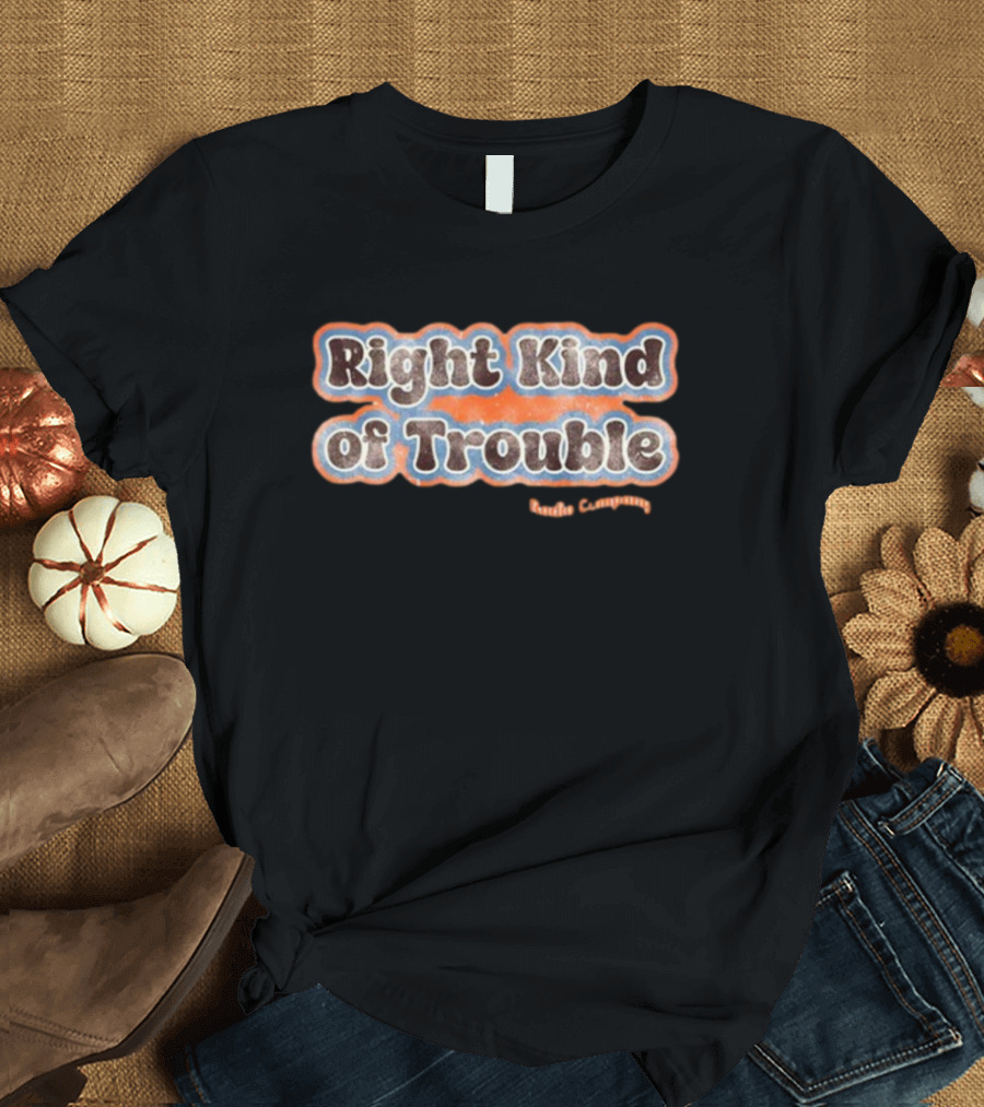 Right Kind Of Trouble Radio Company Radioco Music T-Shirt