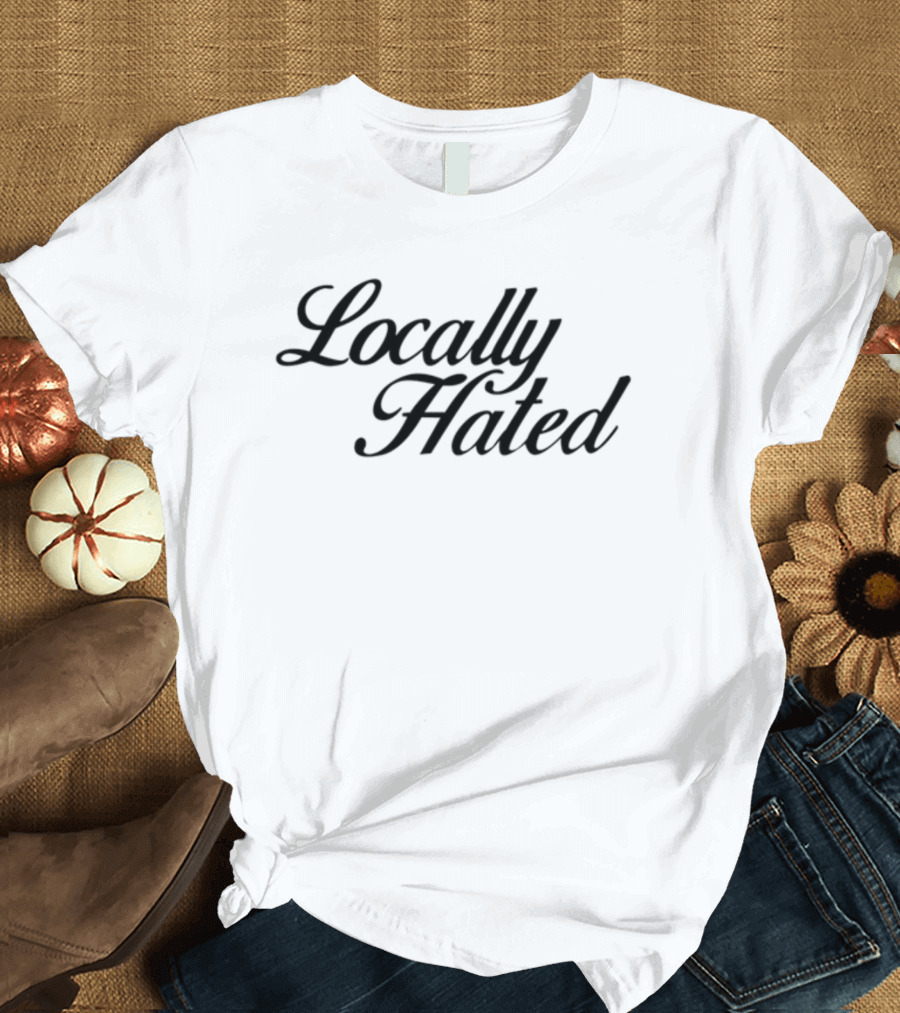 Denye Locally Hated Bold Calligraphy T-Shirt