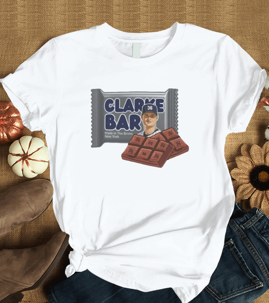 Clarke Bar Made In The Bronx New York Chocolate Baseball 36 Yankees CS T-Shirt