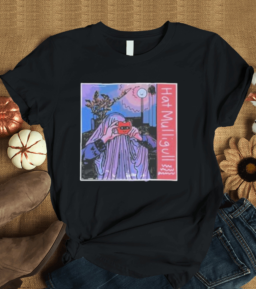Hat Mulligull Why Would I Deluxe T-Shirt