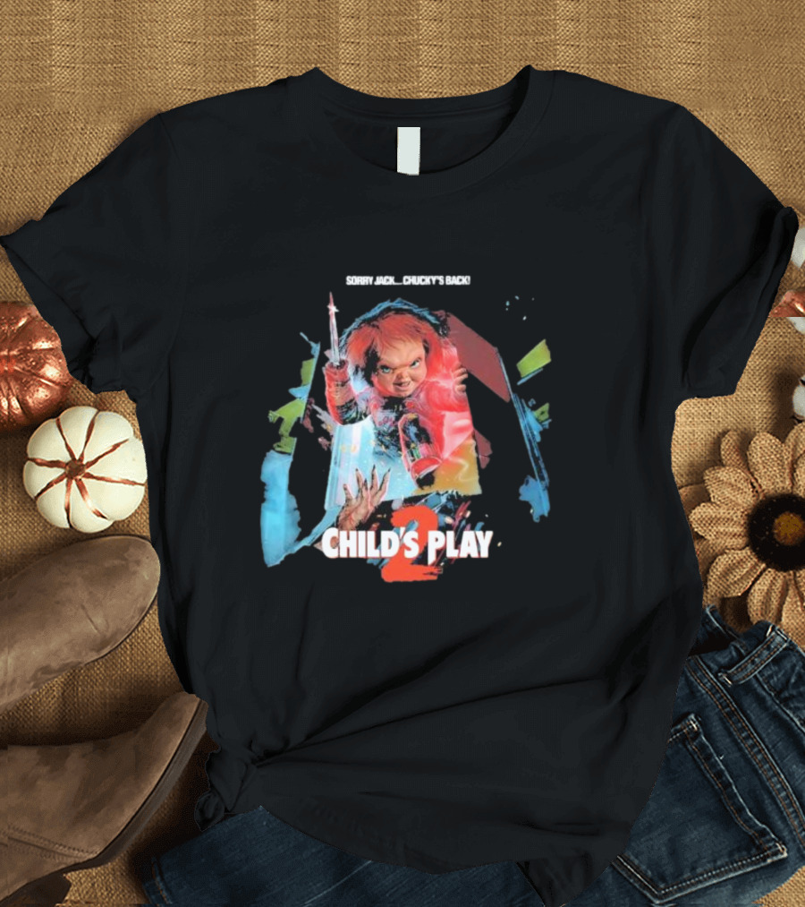 Sorry Jack Chucky’s Back Child’s Play 2 Horror T-Shirt