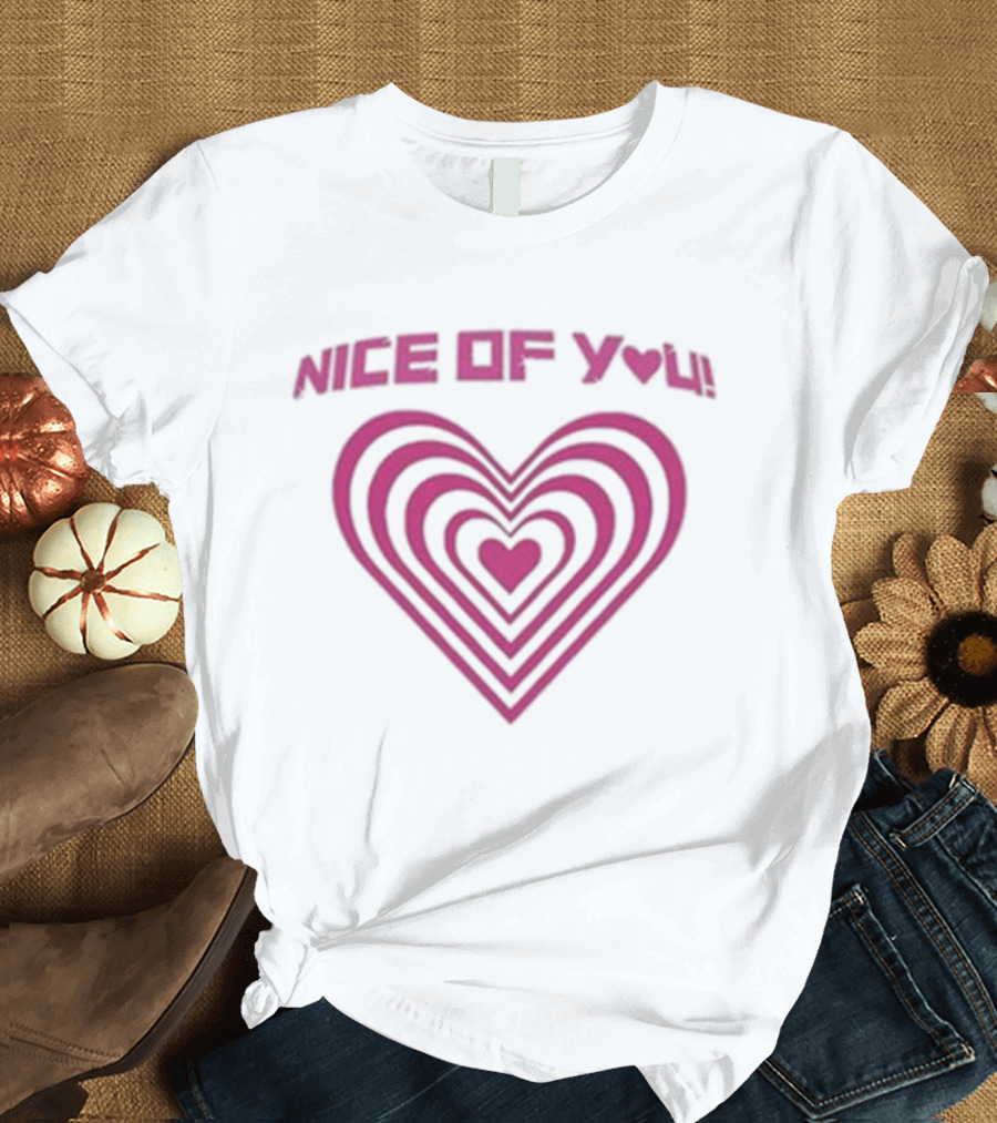 Nice of You Katrina Stuart Heart T-Shirt