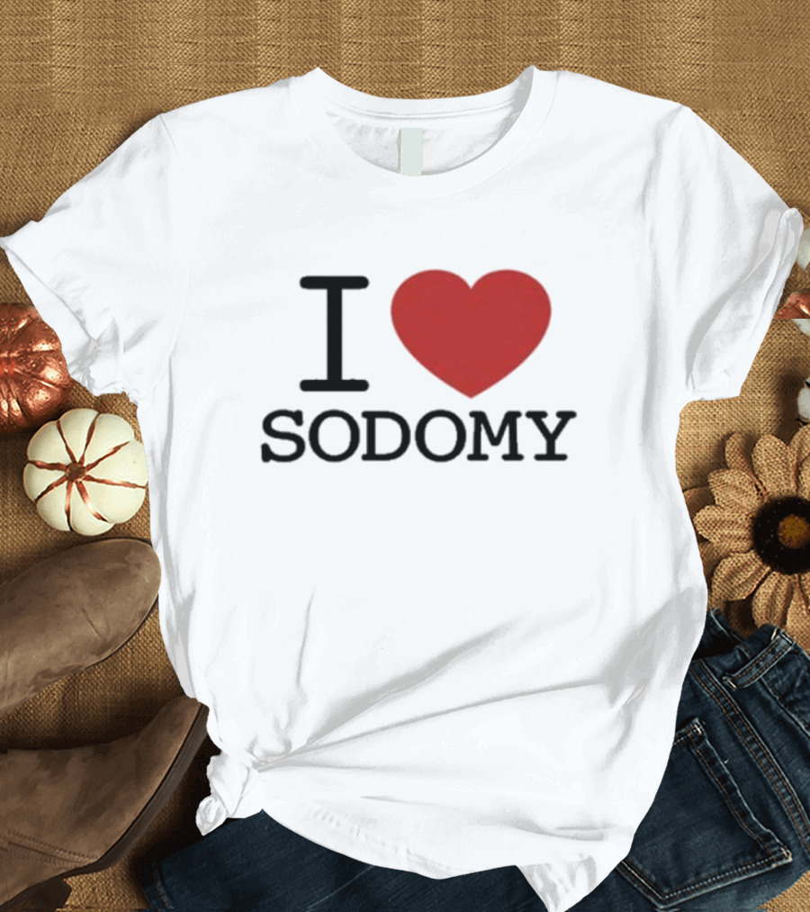I Heart Sodomy T-Shirt