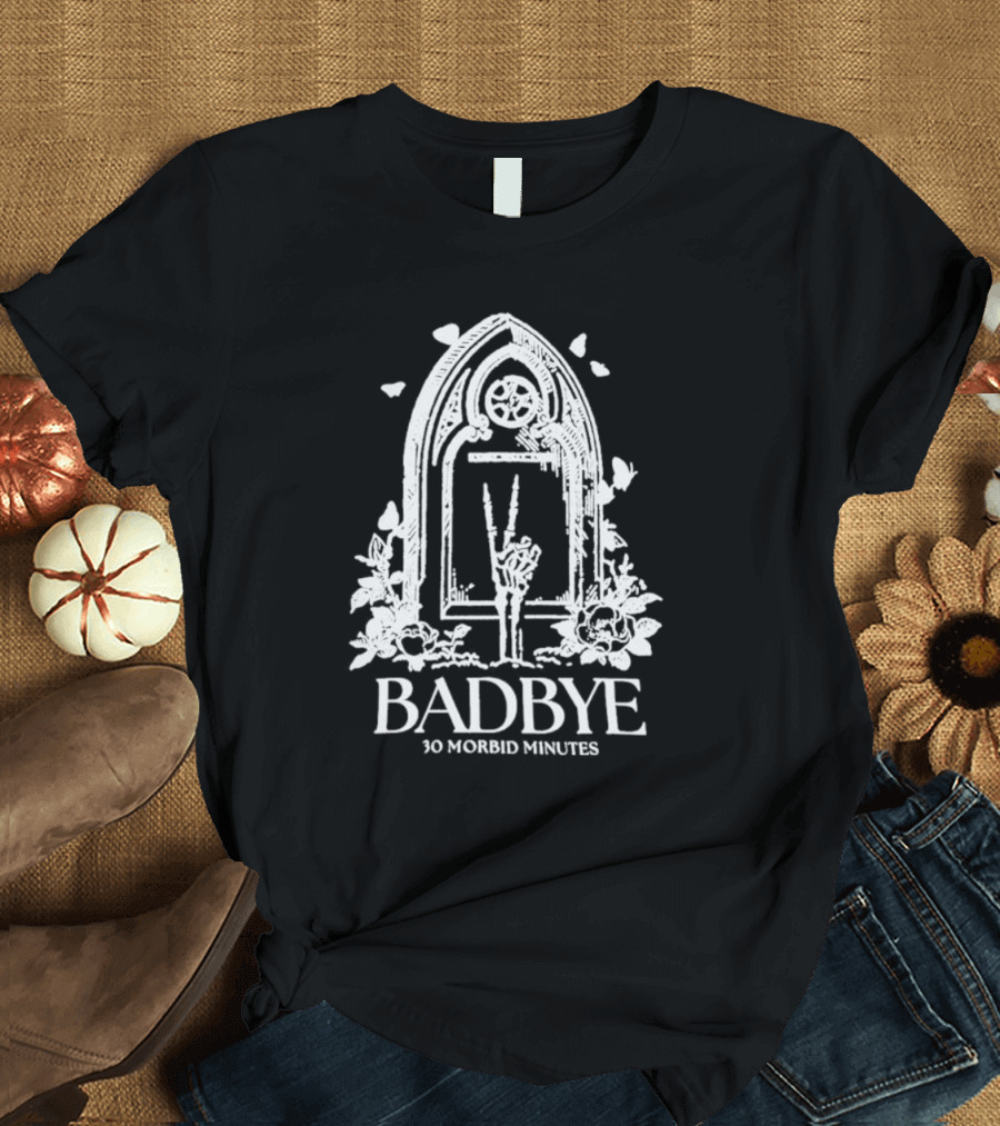 Badbye 30 Morbid Minutes Gothic Tombstone Hand Symbol with Roses and Butterflies T-Shirt