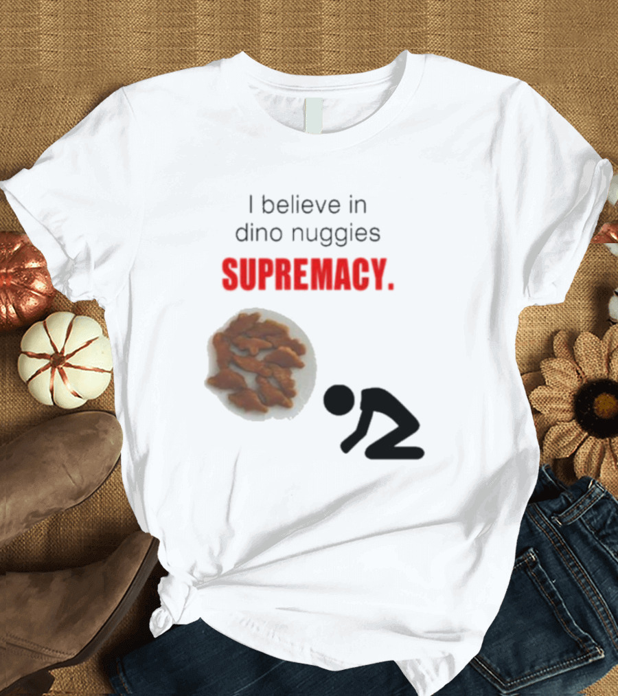 I Believe In Dino Nuggies Supremacy Iconic Silhouette Kneeling T-Shirt