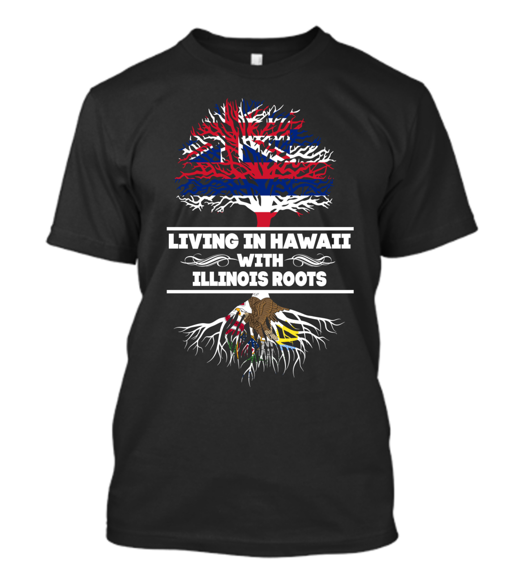 Living In Hawaii With Illinois Roots Hawaiian Flag Tree And Illinois Bald Eagle Roots T-Shirt