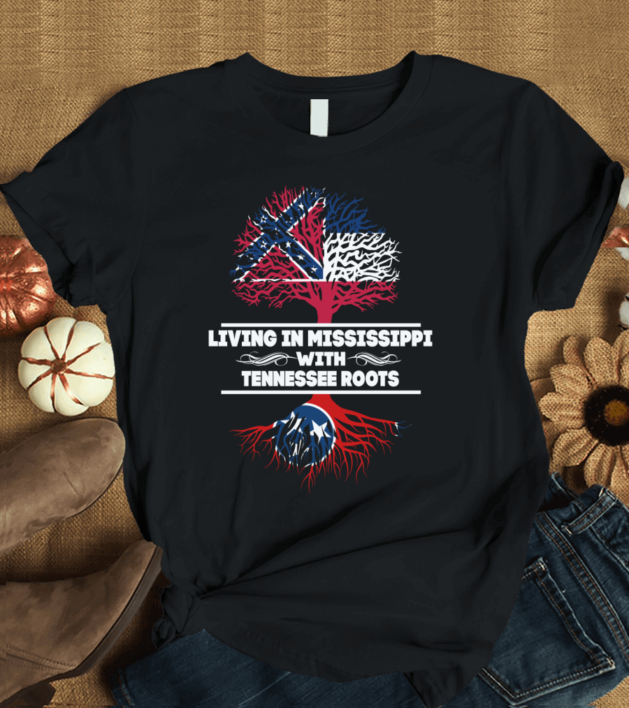 Living in Mississippi with Tennessee Roots Confederate and State Flag Tree T-Shirt