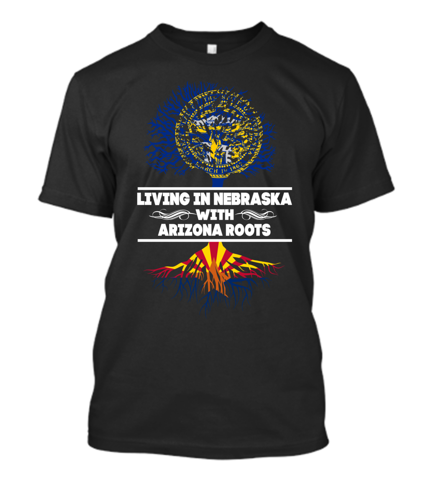 Nebraska Life Embracing Heritage Of Arizona With State Seal And Flag Roots T-Shirt
