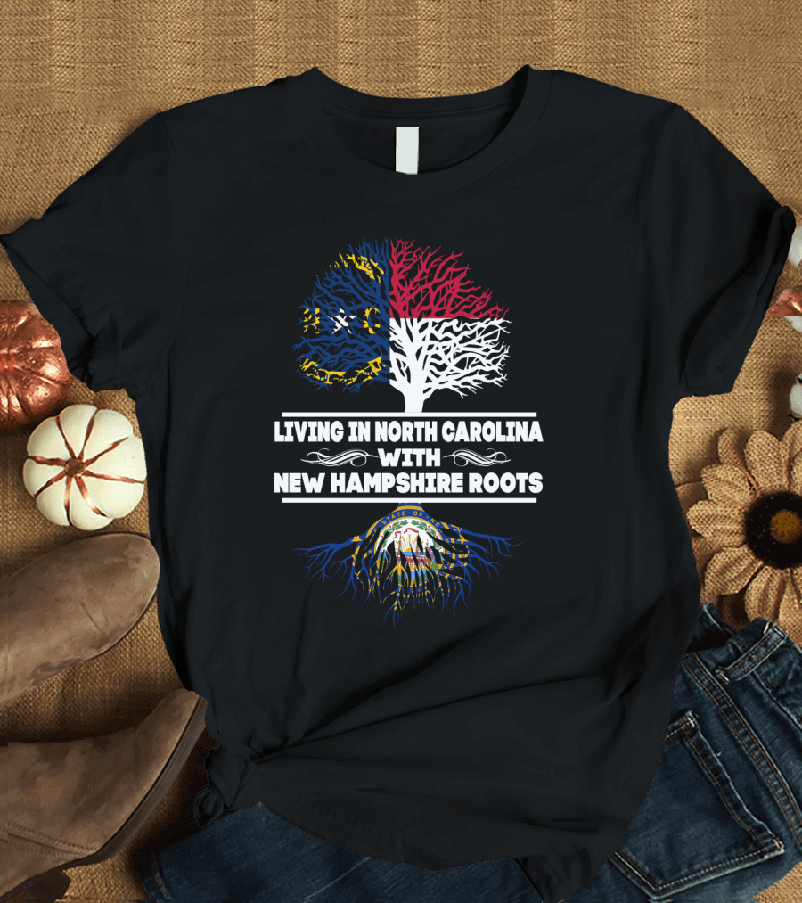 Living in North Carolina With New Hampshire Roots Tree Design Featuring State Flags and Seals T-Shirt