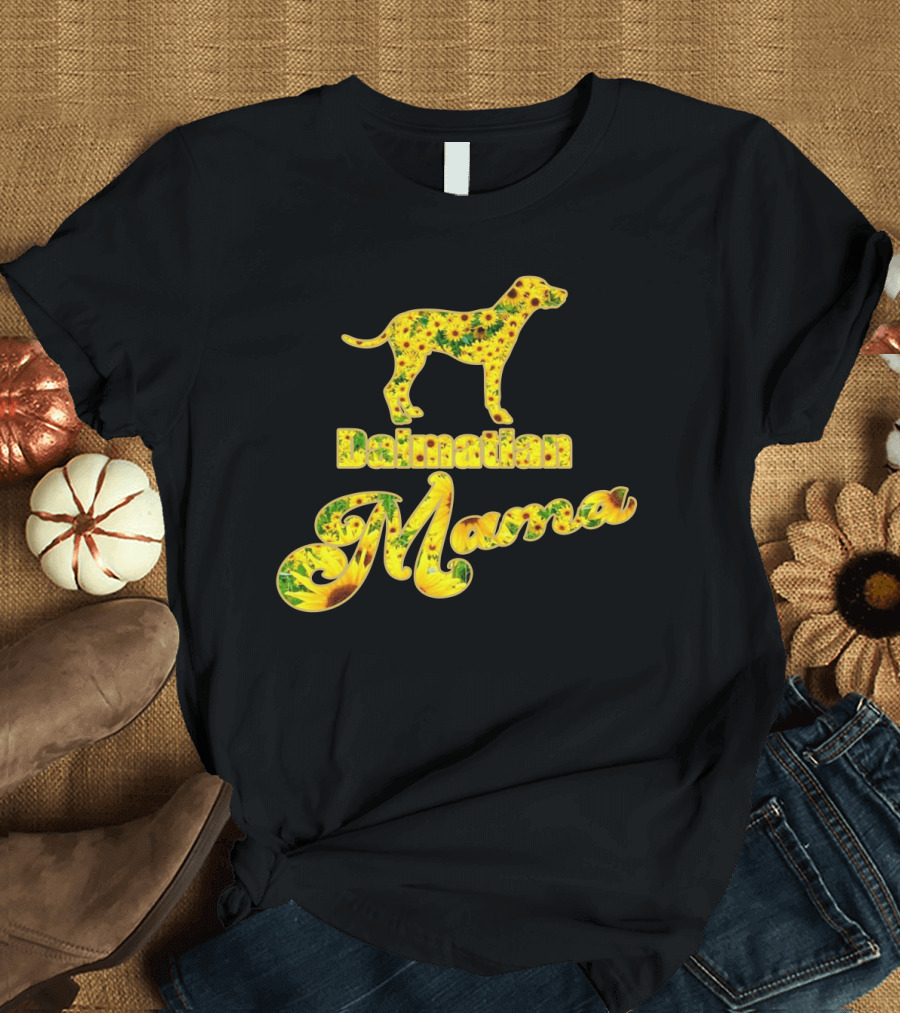 Dalmatian Mama Sunflower Print Dog Lover Gift T-Shirt