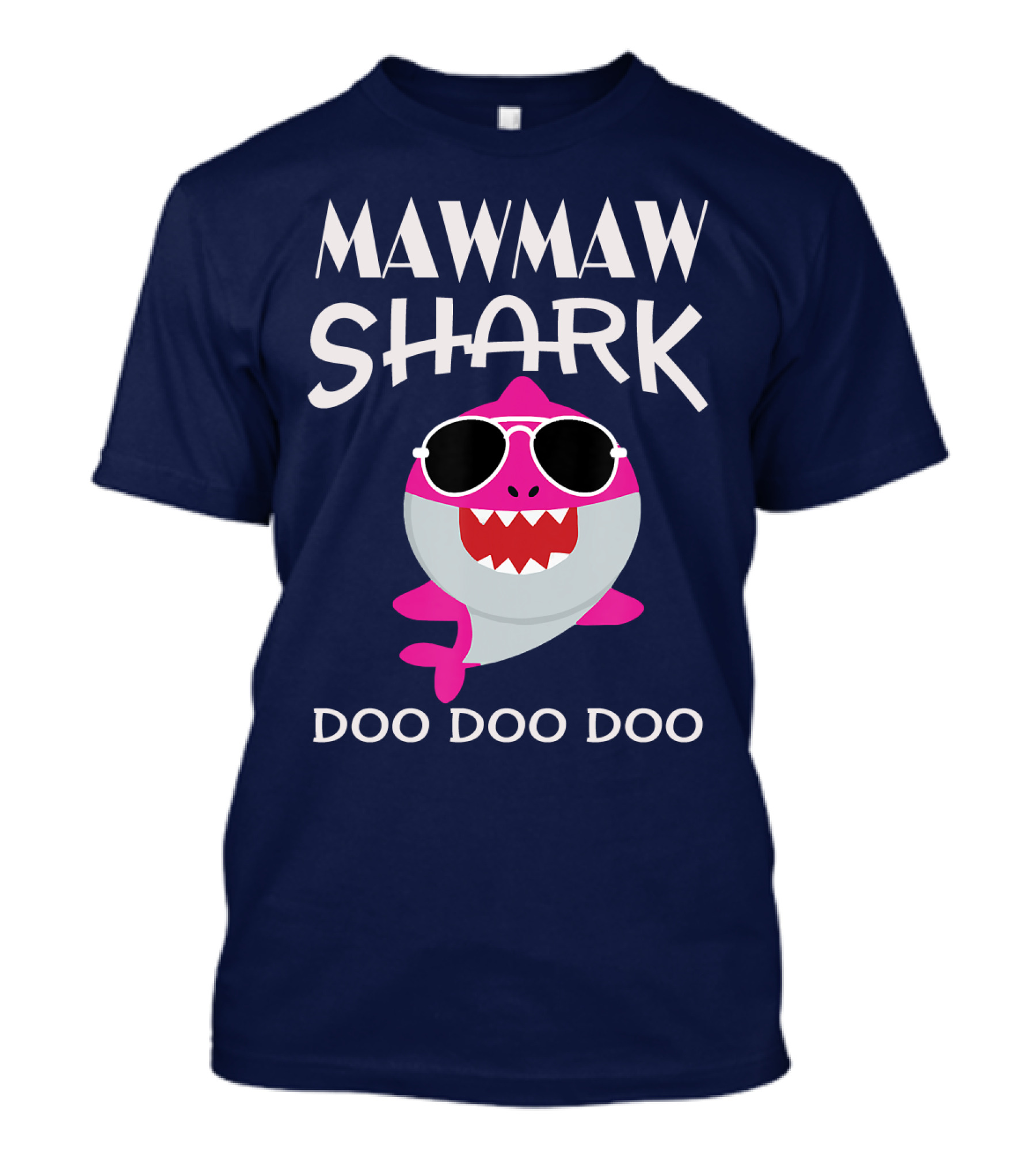 Mawmaw Shark Doo Doo Doo Sunglasses Fun T-Shirt