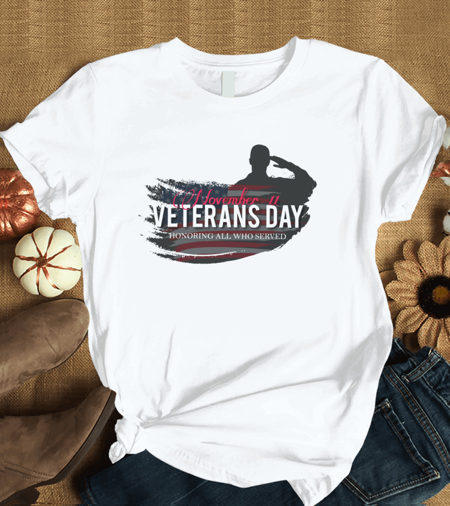 November 11 Veterans Day Honoring All Who Served With Saluting Silhouette And USA Flag Background T-Shirt