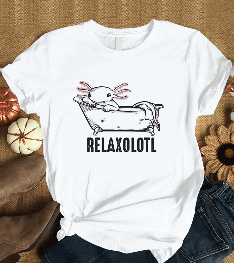 Relaxing Axolotl Bathtub Relaxolotl T-Shirt