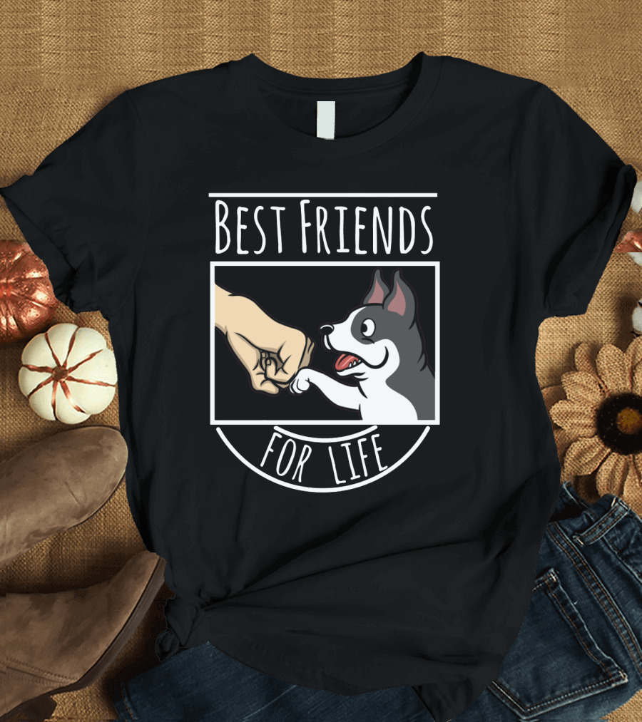 Best Friends for Life Boston Terrier Fist Bump T-Shirt