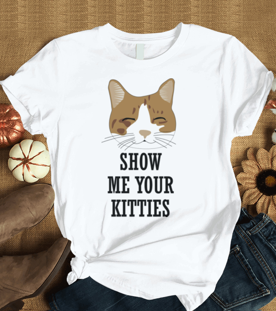 Show Me Your Kitties Cat Face T-Shirt