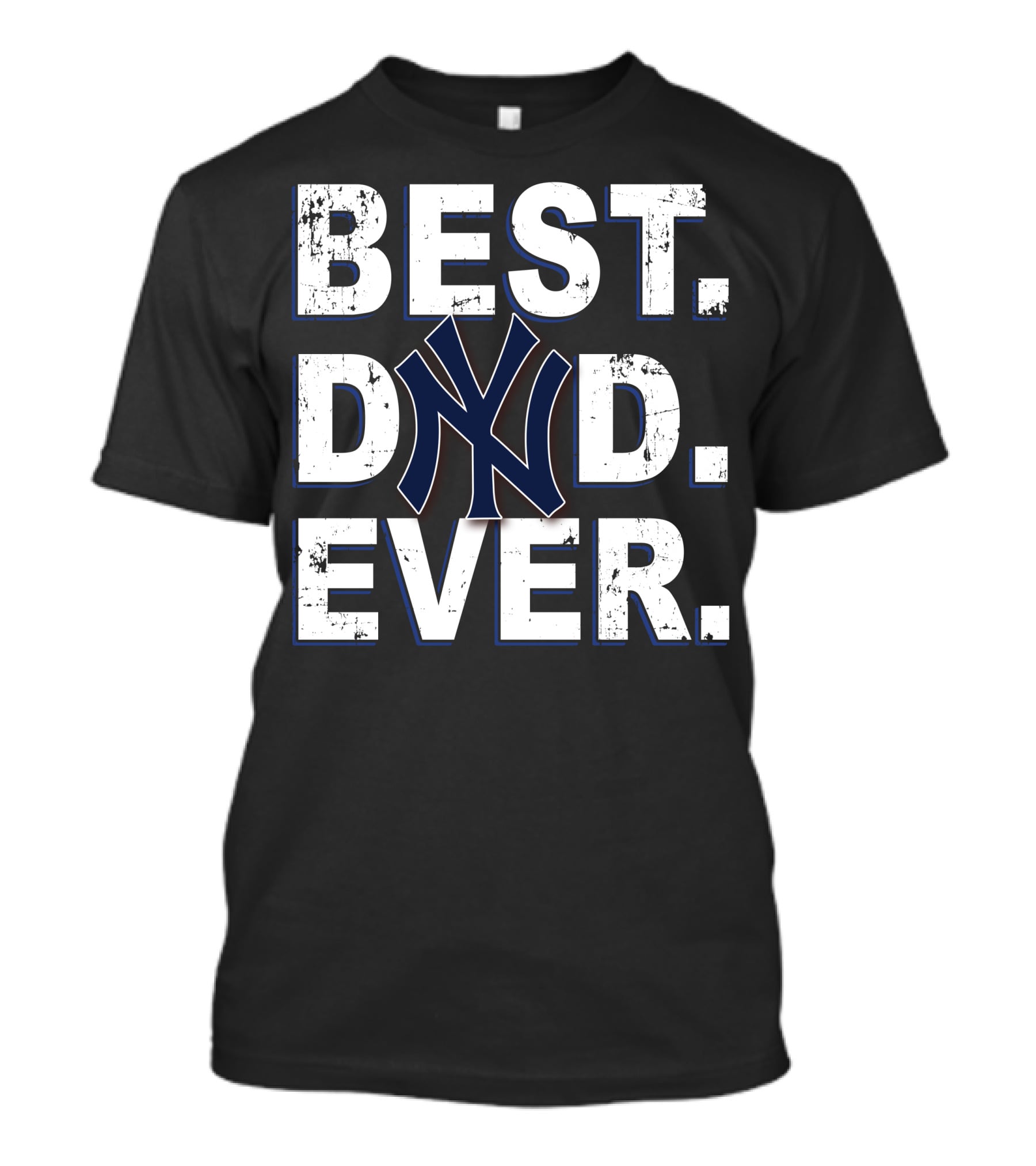 Best Dad Ever New York Yankees T-Shirt