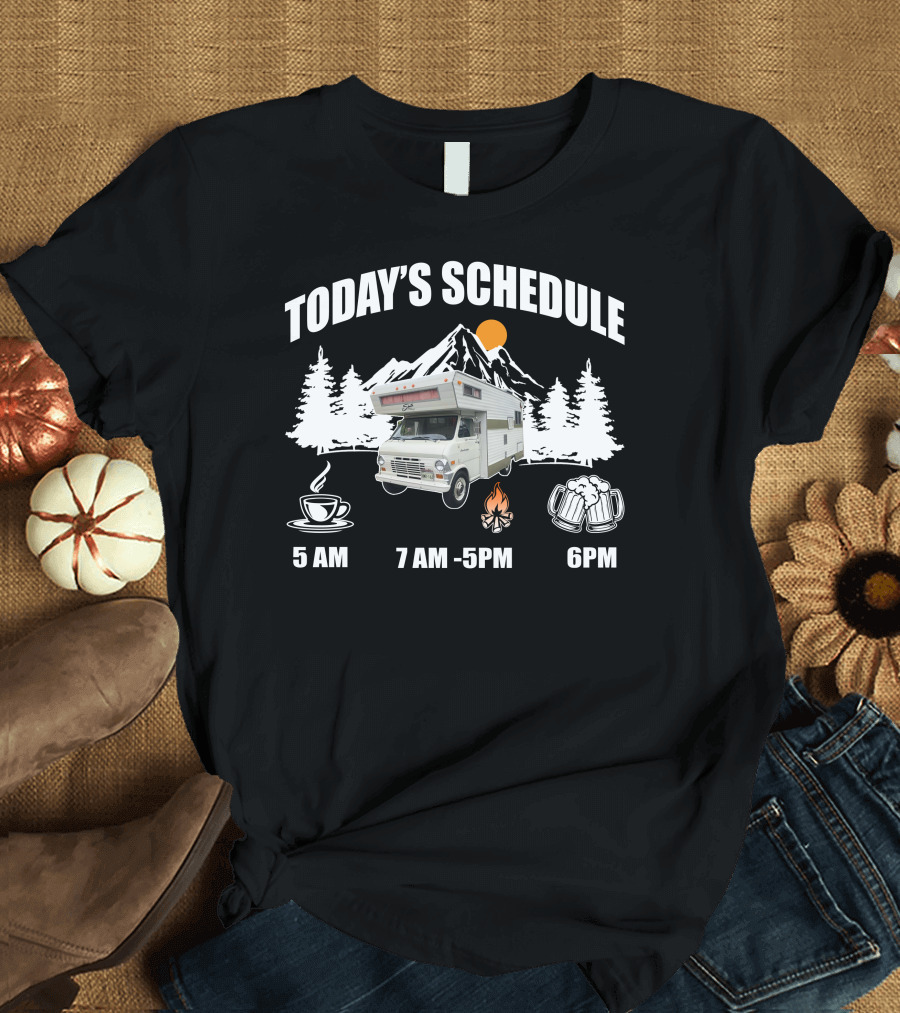 Today's Schedule Coffee Campfire Beer Forest Camper Mountain Sunrise T-Shirt