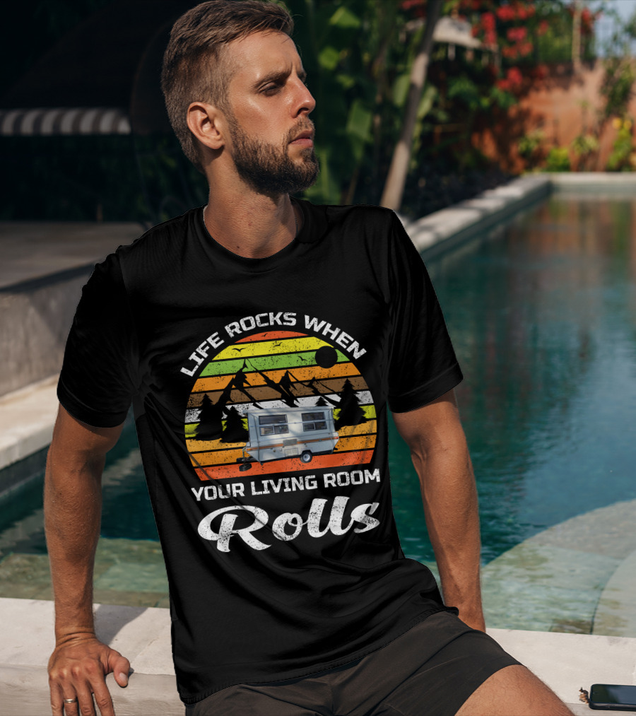 Life Rocks When Your Living Room Rolls Vintage Camping Scenic Caravan T-Shirt