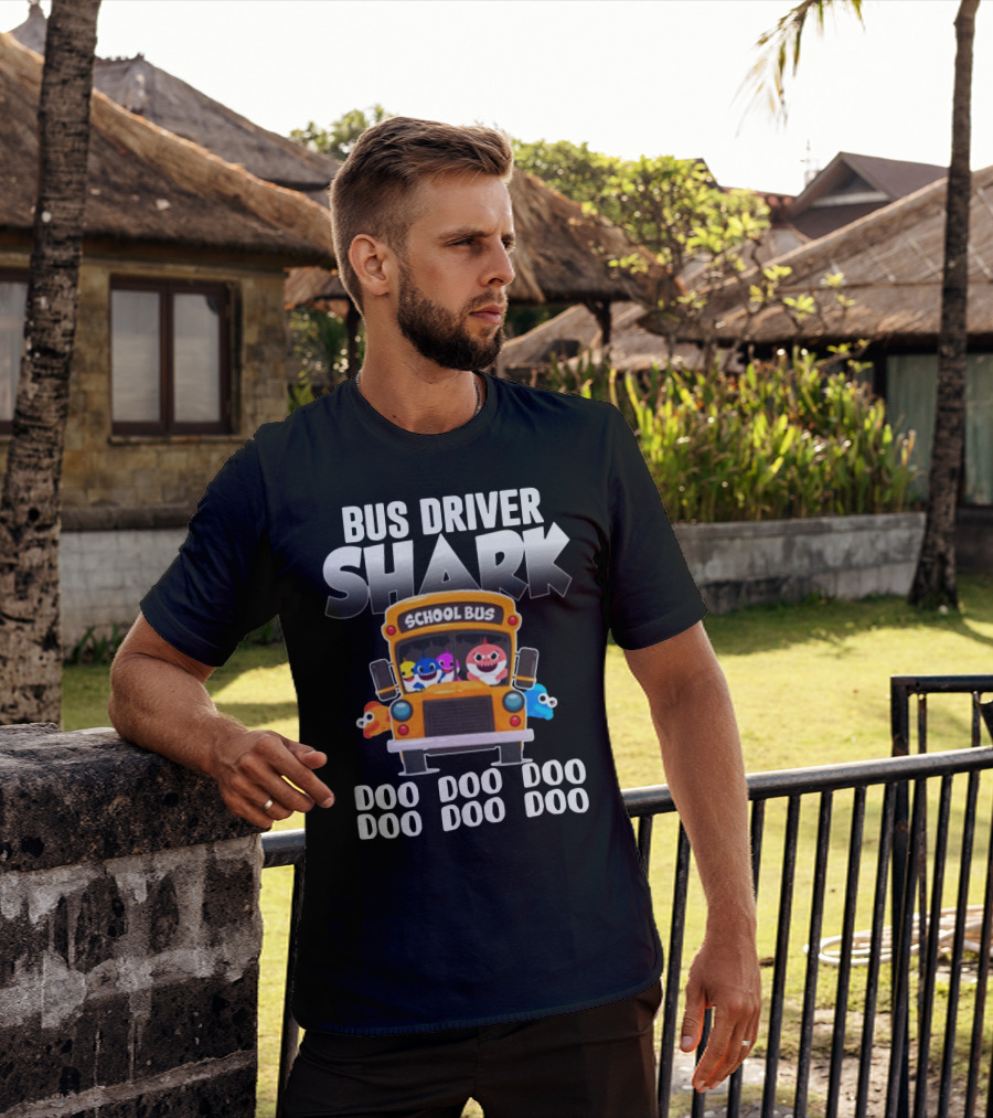Bus Driver Shark With School Bus And Doo Doo Doo Song Theme Featuring Colorful Cartoon Characters T-Shirt