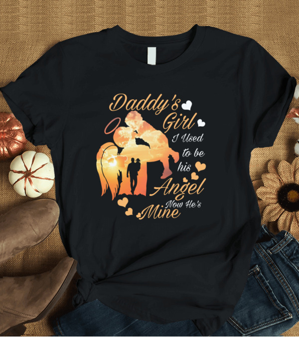 T-Shirt: Daddy's Girl I Used To Be His Angel Now He's Mine Silhouette Heart Clouds T-Shirt Daddy's Girl I Used To Be His Angel Now He's Mine Silhouette Heart Clouds T-Shirt