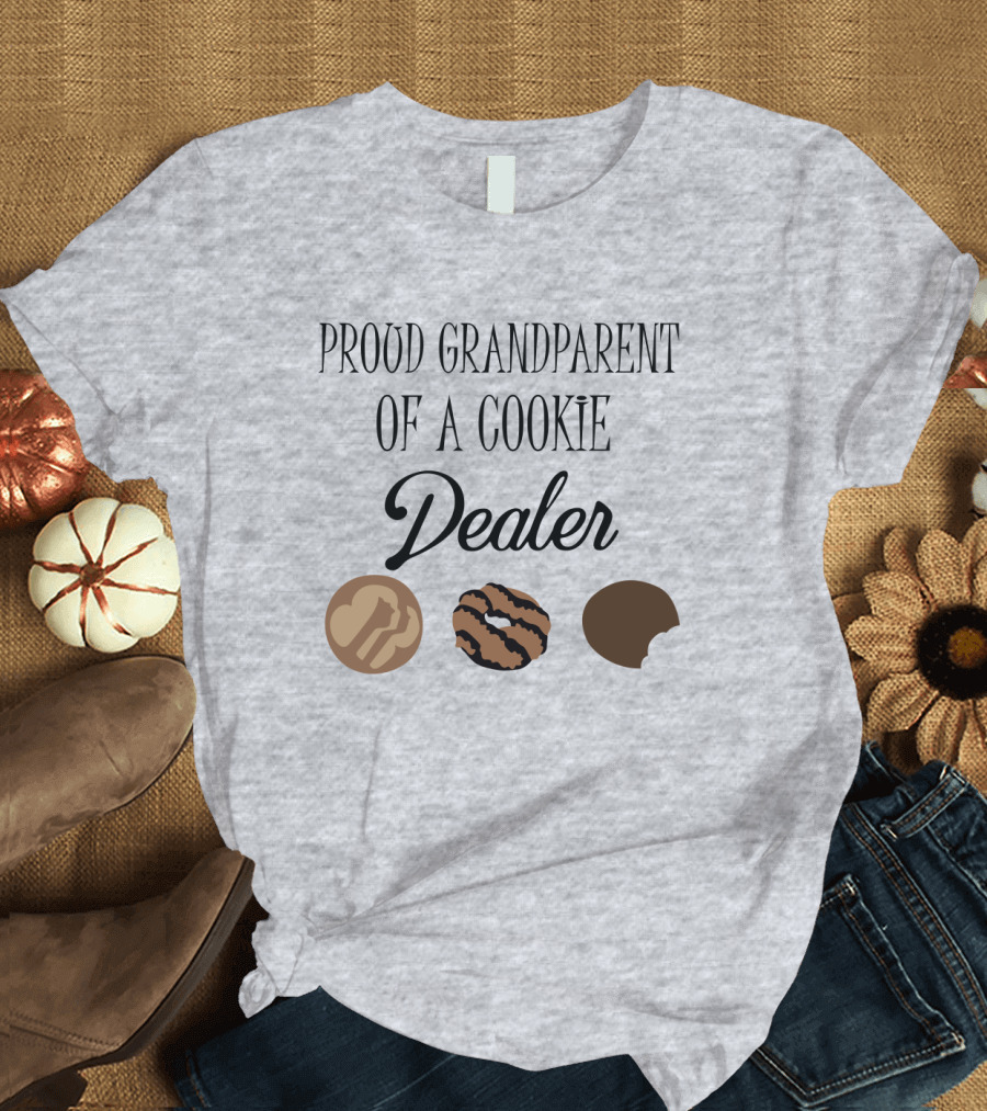 Proud Grandparent of a Cookie Dealer with Three Cookie T-Shirt