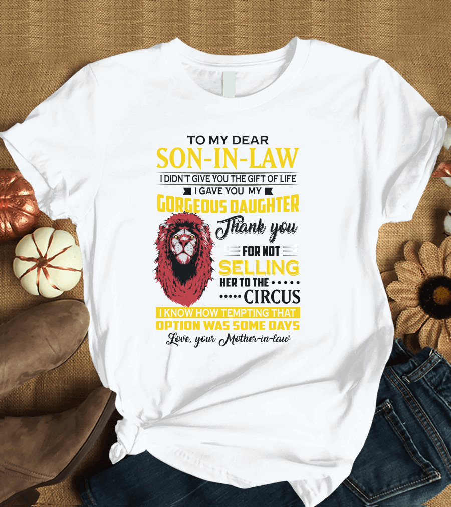 To My Dear Son-In-Law Thank You Lion Mother-In-Law Message T-Shirt