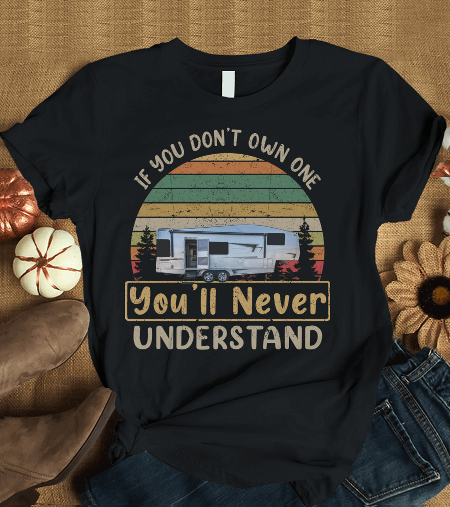 If You Don't Own One You'll Never Understand Carriage Domani T-Shirt
