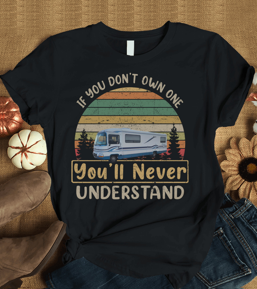 If You Don't Own One You'll Never Understand Rexhall RV Vintage Stripes T-Shirt