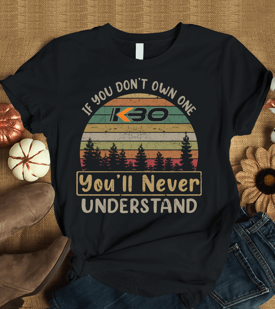 KBO Bike If You Don't Own One You'll Never Understand T-Shirt