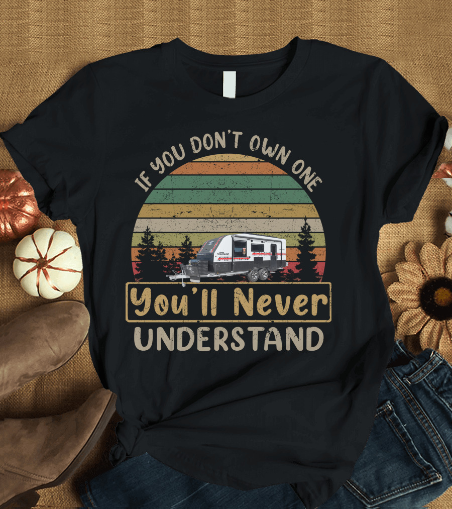 Legend Caravans If You Don't Own One You'll Never Understand Retro Sunset Scene T-Shirt