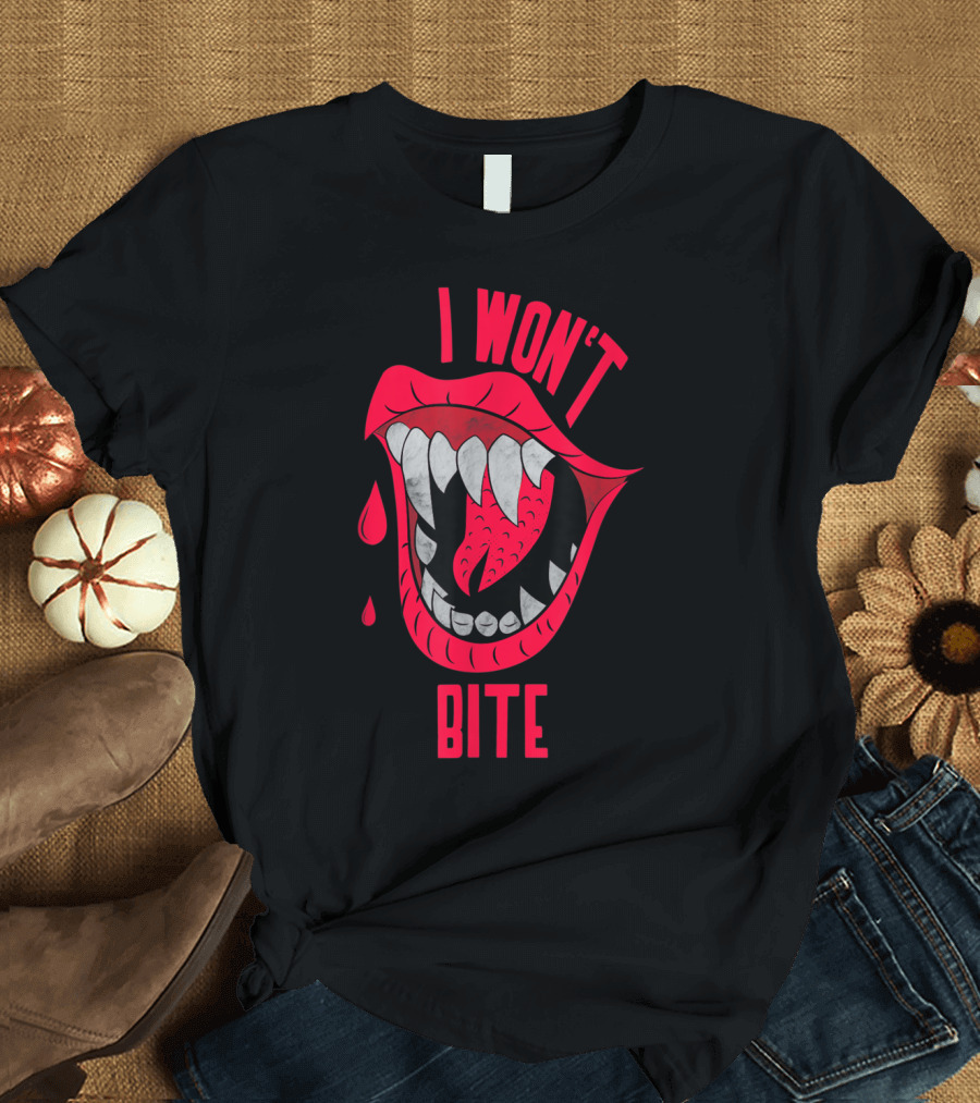 I Won't Bite Halloween Red Lips with Fangs and Blood Drops Scary Appeal T-Shirt