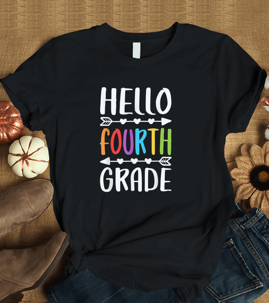 Hello Fourth Grade Teacher Student Colorful Arrows Hearts T-Shirt