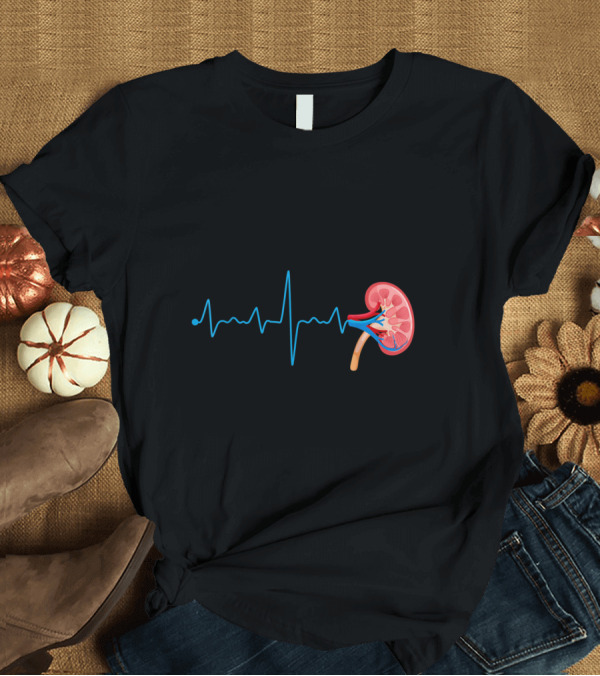 T-Shirt: Dialysis Technician Nurse Kidney Heartbeat Pulse EKG Line T-Shirt Dialysis Technician Nurse Kidney Heartbeat Pulse EKG Line T-Shirt