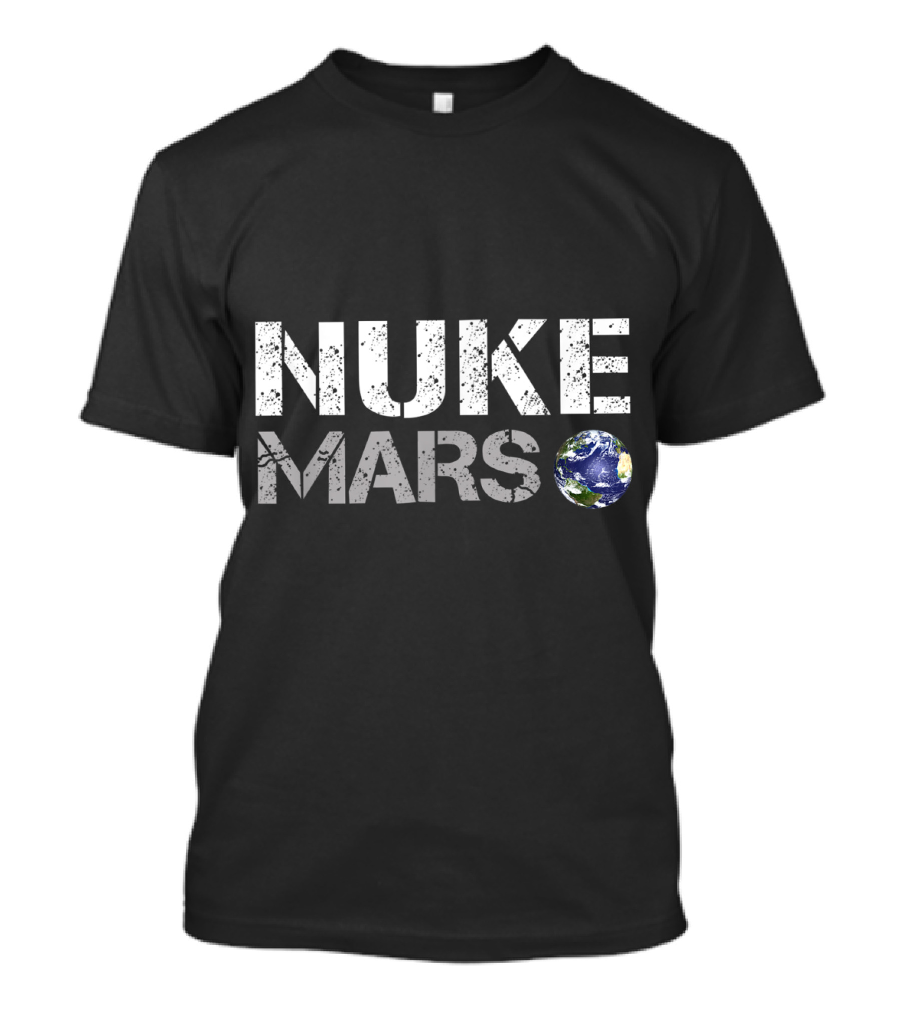 NUKE MARS Earth Planet T-Shirt