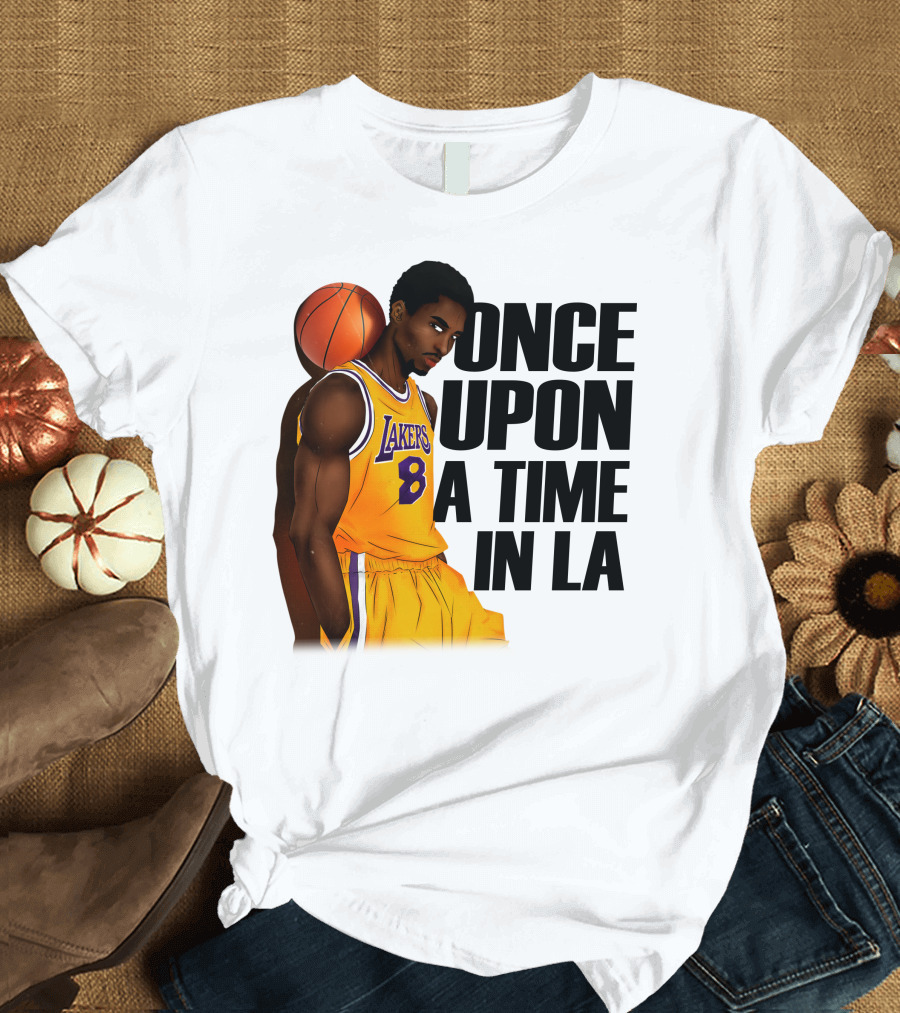 Once Upon a Time in LA Lakers 8 T-Shirt