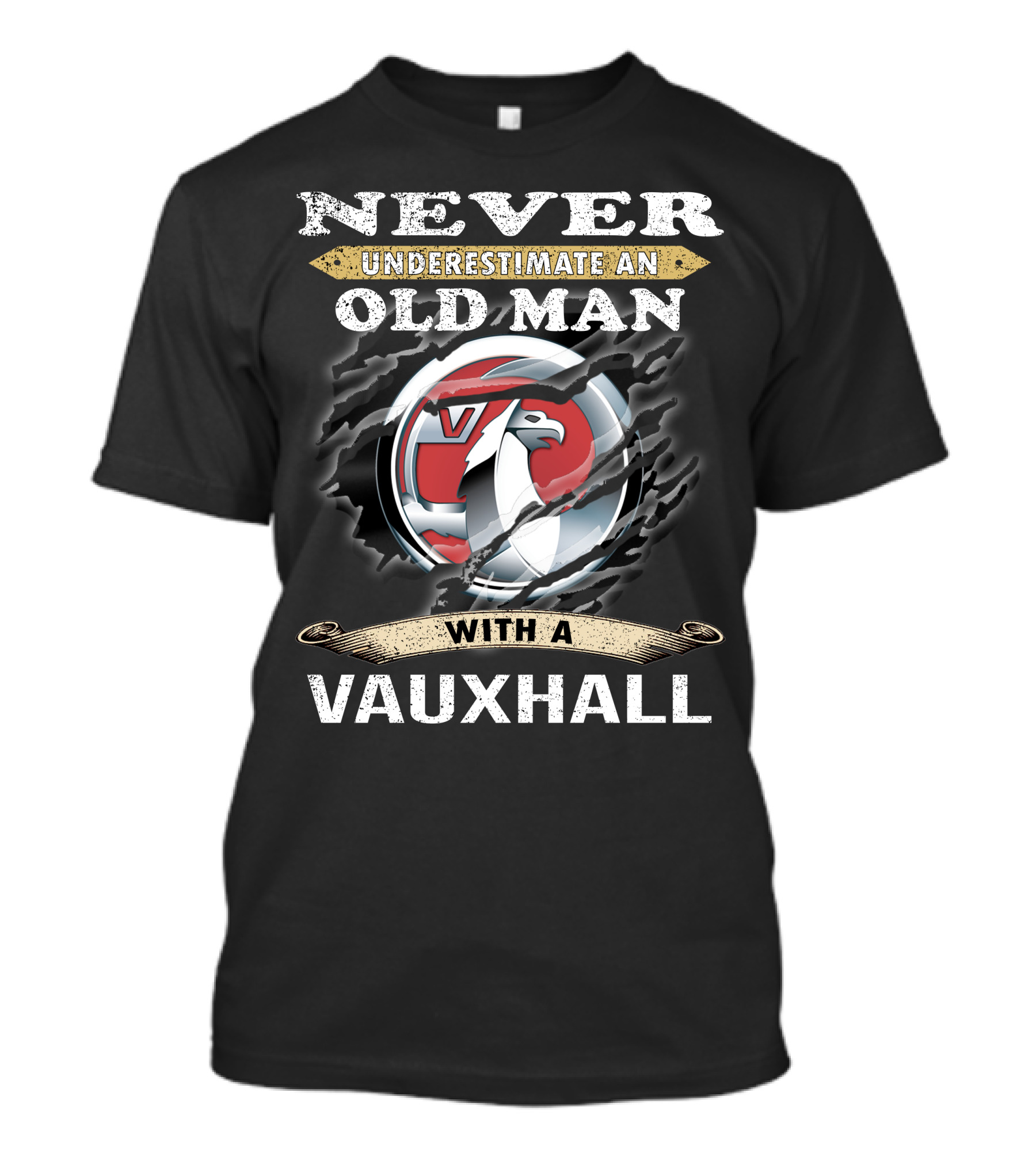 Never Underestimate An Old Man With A Vauxhall T-Shirt